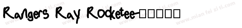 Rangers Ray Rocketee字体转换